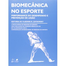 Biomecânica no Esporte - Performance do Desempenho e Prevenção de Lesão Biomecânica no Esporte - Performance do Desempenho e Prevenção de Lesão