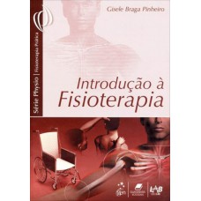 Introdução à Fisioterapia Introdução à Fisioterapia