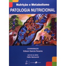 Nutrição e Metabolismo - Patologia Nutricional