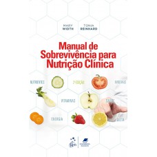 Manual de Sobrevivência para Nutrição Clínica Manual de Sobrevivência para Nutrição Clínica
