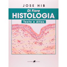 Di Fiore - Histologia - Texto e Atlas Di Fiore - Histologia - Texto e Atlas