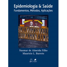 Epidemiologia & Saúde - Fundamentos, Métodos e Aplicações Epidemiologia & Saúde - Fundamentos, Métodos e Aplicações