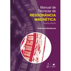 Manual de Técnicas de Ressonância Magnética Manual de Técnicas de Ressonância Magnética