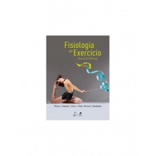 Fisiologia do Exercício - Teoria e Prática
