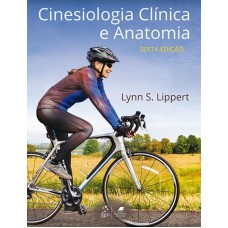 Cinesiologia Clínica e Anatomia Cinesiologia Clínica e Anatomia