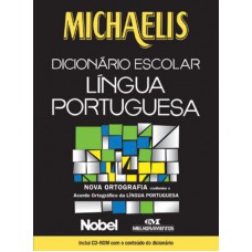 Michaelis: dicionário escolar de lingua portuguesa Michaelis: dicionário escolar de lingua portuguesa