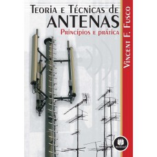 Teoria e Técnicas de Antenas Teoria e Técnicas de Antenas