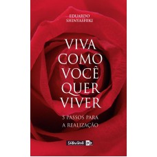 Viva como você quer viver Viva como você quer viver
