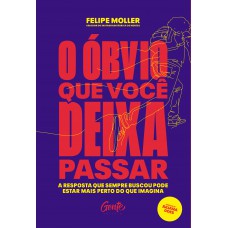 O óbvio que você deixa passar O óbvio que você deixa passar
