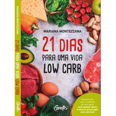 21 DIAS PARA UMA VIDA LOW CARB