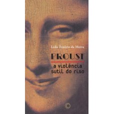 Proust: a violência sutil do riso
