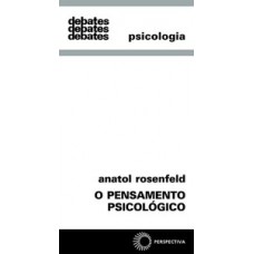 O pensamento psicológico O pensamento psicológico