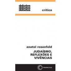 Judaísmo, reflexões e vivências