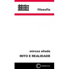 Mito e realidade Mito e realidade