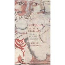 Antígone de Sófocles Antígone de Sófocles