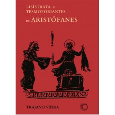 Lisistrata e tesmoforiantes de Aristófanes Lisistrata e tesmoforiantes de Aristófanes