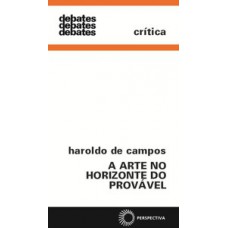 A arte no horizonte do provável A arte no horizonte do provável