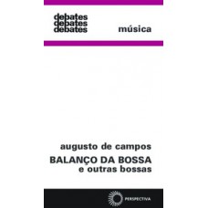 Balanço da bossa e outras bossas