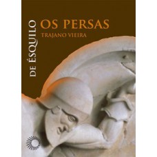 Os persas: de ésquilo Os persas: de ésquilo