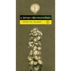 O tempo não reconciliado