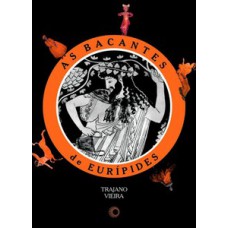 As bacantes de Eurípides As bacantes de Eurípides