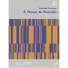 A dança do sozinho A dança do sozinho