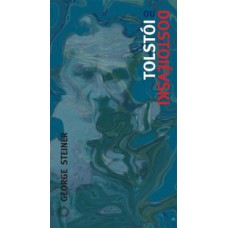 Tolstói ou dostoiévski