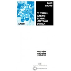 Teatros bunraku e kabuki: uma visada barroca Teatros bunraku e kabuki: uma visada barroca