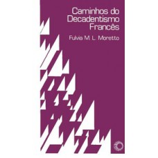 Caminhos do decadentismo francês