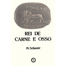 Rei de carne e osso Rei de carne e osso