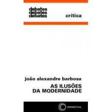 As ilusões da modernidade
