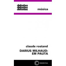 Darius milhaud: em pauta