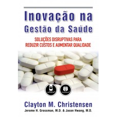 Inovação na Gestão da Saúde Inovação na Gestão da Saúde