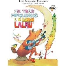 Os três porquinhos e o lobo Lalau