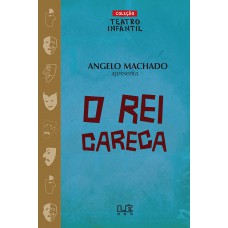 O rei careca - Teatro O rei careca - Teatro