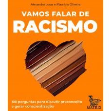 Vamos falar de racismo Vamos falar de racismo