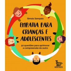 Empatia para crianças e adolescentes Empatia para crianças e adolescentes