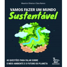 Vamos fazer um mundo sustentável Vamos fazer um mundo sustentável