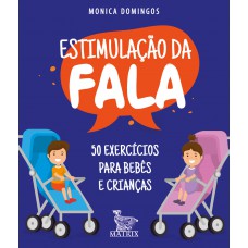 Estimulação da fala Estimulação da fala