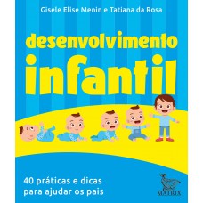 Desenvolvimento infantil Desenvolvimento infantil
