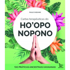 Cartas terapêuticas do Ho''oponopono