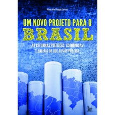 Um novo projeto para o Brasil Um novo projeto para o Brasil