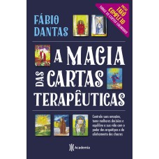 A magia das cartas terapêuticas (Inclui Tarô completo - cartas coloridas)