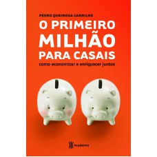 O primeiro milhão para casais O primeiro milhão para casais