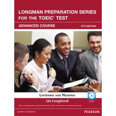 Longman Preparation Series for the TOEIC Test: Listening and Reading Advanced +CD-ROM w/Audio w/o Answer Key Longman Preparation Series for the TOEIC Test: Listening and Reading Advanced +CD-ROM w/Audio w/o Answer Key