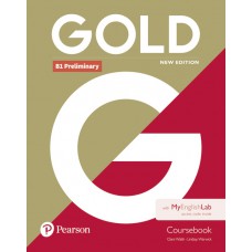 Gold B1 Preliminary New Edition Coursebook with MyEnglishLab Gold B1 Preliminary New Edition Coursebook with MyEnglishLab