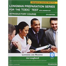 Longman Prep Series For The Toeic Test: Listening And Reading Intro Sb W_Cd-Rom_Ak & Mel Longman Prep Series For The Toeic Test: Listening And Reading Intro Sb W_Cd-Rom_Ak & Mel