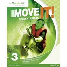 Move It - Students Book com MyEnglishLab - Level 3 Move It - Students Book com MyEnglishLab - Level 3