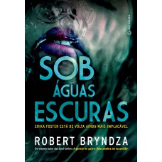 Sob águas escuras (Detetive Erika Foster Livro 3)