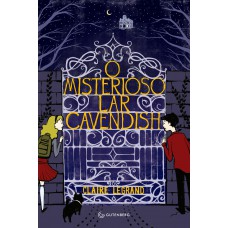 O misterioso Lar Cavendish O misterioso Lar Cavendish